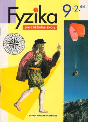 FYZIKA PRE 9. ROČNÍK ZŠ II. DIEL - Macháček Martin
