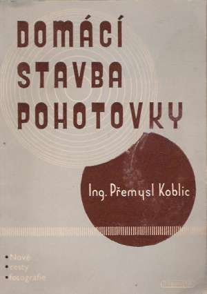 DOMÁCÍ STAVBA POHOTOVKY - Koblic Přemysl
