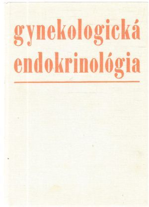 Gynekologická endokrinológia - Dlhoš E. a kol.