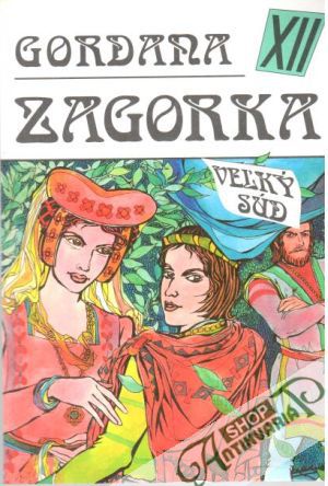 Gordana XII. - Veľký súd - Zagorka Marija Jurič