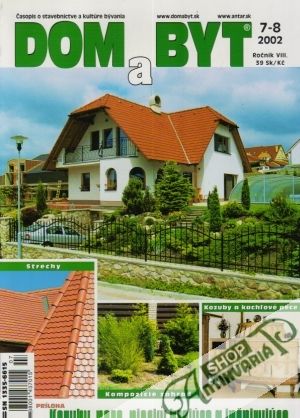 Dom a byt 7-8/2002 - Kolektív autorov