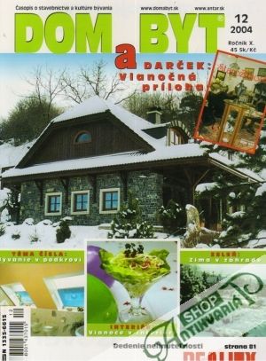 Dom a byt 12/2004 - Kolektív autorov