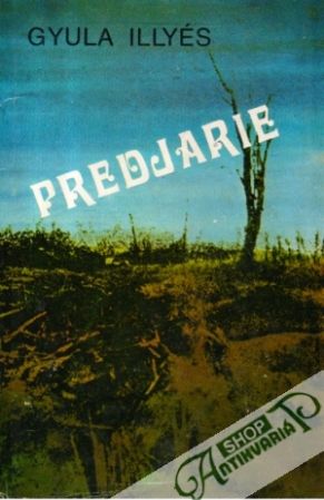Predjarie - Illyés Gyula