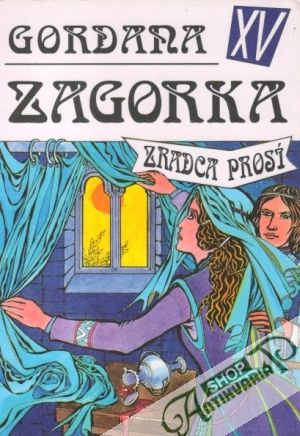 Gordana XV. - Zradca prosí - Zagorka Marija Jurič