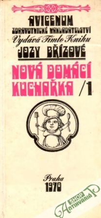 Nová domáci kuchaŕka 1. - Břízová Joza