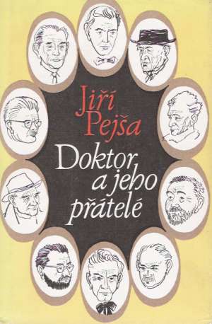 Doktor a jeho přátelé - Pejša Jiří