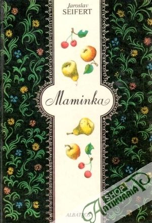 Maminka - Seifert Jaroslav