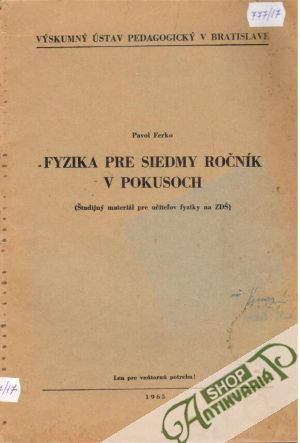 Fyzika pre siedmy ročník v pokusoch - Ferko Pavol