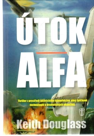 Útok Alfa - Douglass Keith