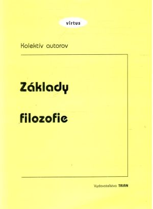 Základy filozofie - Kolektív autorov