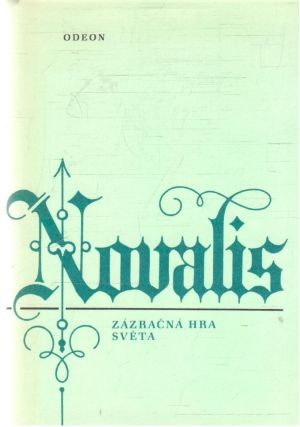 Zázračná hra světa - Novalis