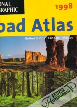 National Geographic Road Atlas 1998:United States,Canada,Mexico - Kolektív autorov