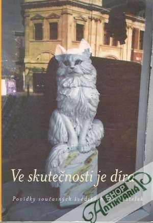 Ve skutečnosti je díra - Kolektív autorov