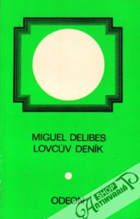 Lovcúv deník - Delibes Miguel