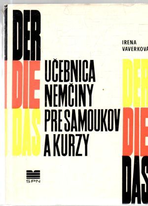 Učebnica nemčiny pre samoukov a kurzy - Vaverková Irena