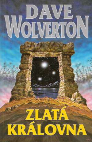 ZLATÁ KRÁLOVNA - Wolverton Dave