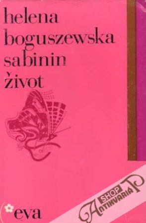Sabinin život - Boguszewska Helena