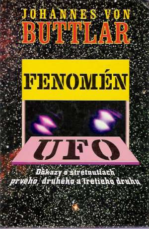 FENOMÉN UFO - Buttlar Johannes von