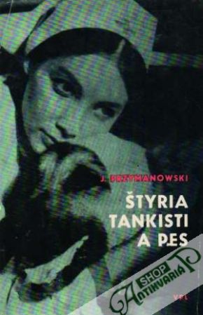 Štyria tankisti a pes - Przymanowski Janusz