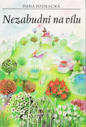 Nezabudni na vílu - Podracká Dana