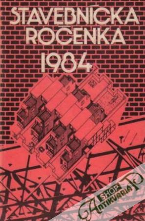 Stavebnícka ročenka 1984 - Kolektív autorov