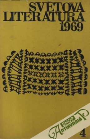 Světová literatura 4/1969 - Kolektív autorov