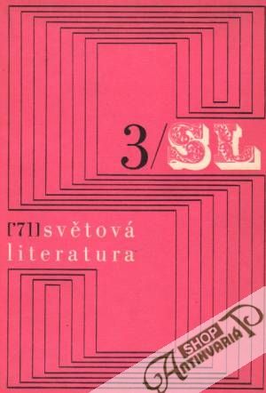Světová literatura 3/1971 - Kolektív autorov