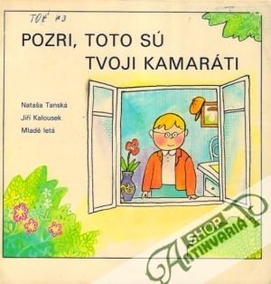 Pozri, toto sú tvoji kamaráti - Tanská Nataša