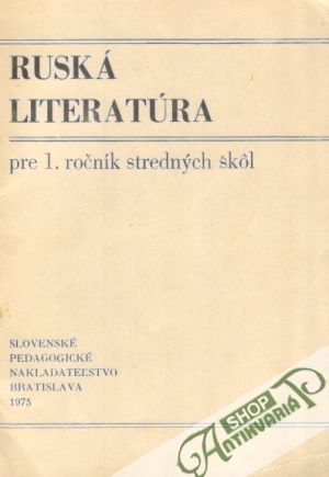 Ruská literatúra pre 1. ročník stredných škôl - Kolektív autorov