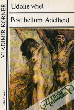 Údolie včiel, Post bellum, Adelheid - Korner Vladimír