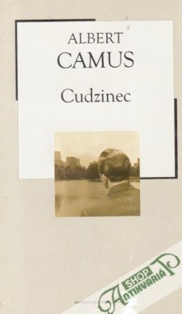 Cudzinec - Camus Albert
