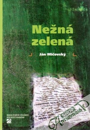 Nežná zelená - Mičovský Ján