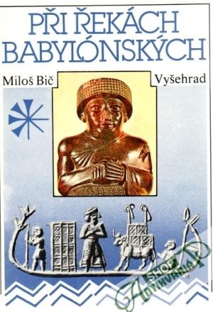 Při řekách babylónských - Bič Miloš
