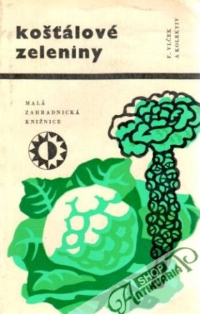 Košťálové zeleniny - Vlček F. a kol.