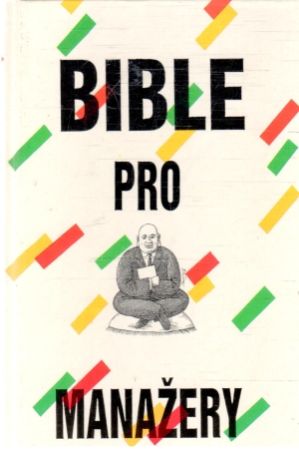 Bible pro manažery - Parkinson, Rustomji