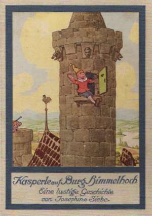 KASPERLE AUF BURG HIMMELHOCH - Siebe Josephine