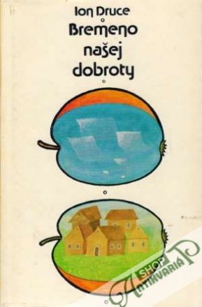 Bremeno našej dobroty - Druce Ion