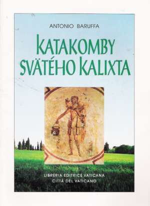 KATAKOMBY SVäTÉHO KALIXTA - Baruffa Antonio