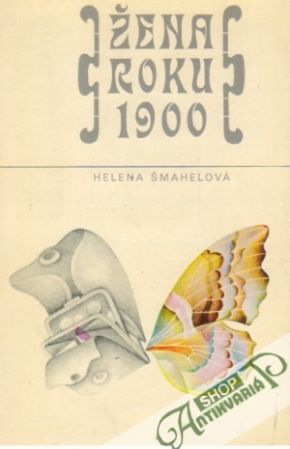 Žena roku 1900 - Šmahelová Helena