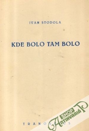 Kde bolo tam bolo - Stodola Ivan