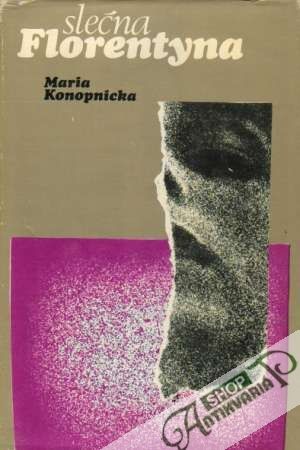 Slečna Florentyna - Konopnicka Maria