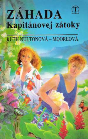 Záhada kapitánovej zátoky - Nultonová- Mooreová Ruth
