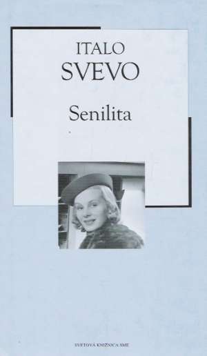 Senilita - Svevo Italo