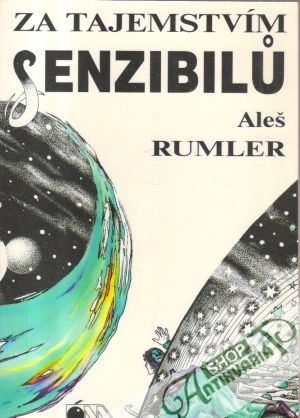 Za tajemstvím senzibilu - Rumler Aleš