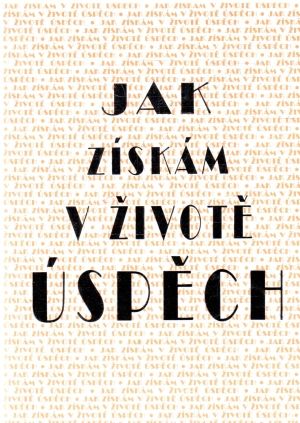 Jak získám v životě úspěch - Ambrož Havel