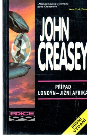 Případ Londýn - Jižní Afrika - Creasey John