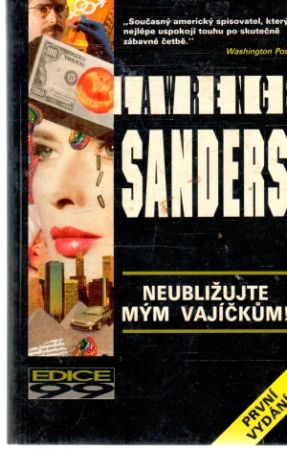 Neubližujte mým vajíčkum! - Sanders Lawrence