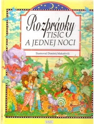 Rozprávky z tisíc a jednej noci - Šimečková Darina