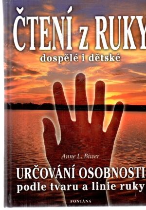 Čtení z ruky dospělé i dětské - Biwer Anne L.