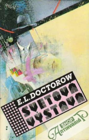 Svetová výstava - Doctorow Edgar Lawrence